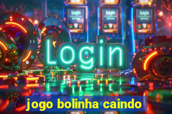 jogo bolinha caindo